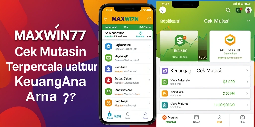 Antarmuka utama aplikasi MAXWIN77 untuk pengecekan mutasi keuangan.